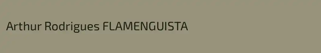 Arthur Rodrigues FLAMENGUISTA